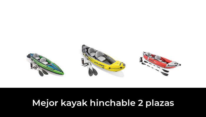 46 Mejor kayak hinchable 2 plazas en 2022 Basado en 5677 Comentarios