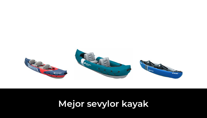 47 Mejor sevylor kayak en 2022 Basado en 3254 Comentarios