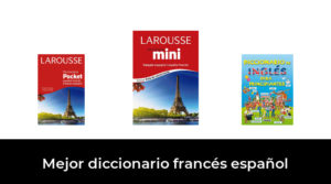 6 Mejor diccionario francés español en 2023 Basado en 3123 Comentarios