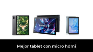 49 Mejor tablet con micro hdmi en 2023 Basado en 9269 Comentarios